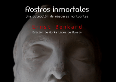 Rostros inmortales. Una colección de máscaras mortuorias