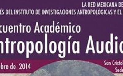 Segundo Encuentro Académico de Antropología Audiovisual