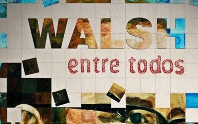 Estreno BAFICI: Walsh entre todos – Una pelicula de Carmen Guarini
