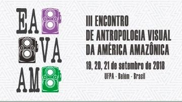 III Encontro de Antropologia Visual da America Amazonica