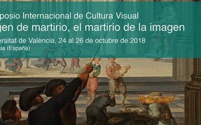 II Simposio Internacional de Cultura Visual “Imagen de martirio, el martirio de la imagen”
